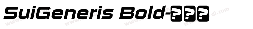 SuiGeneris Bold字体转换